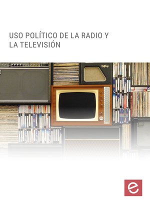 cover image of Uso político de la TV y de la radio